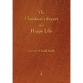 The Christian's Secret of a Happy Life - Paperback