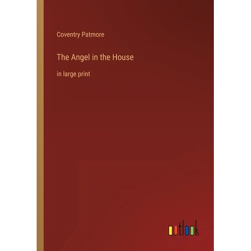 The Angel in the House: in large print - Paperback