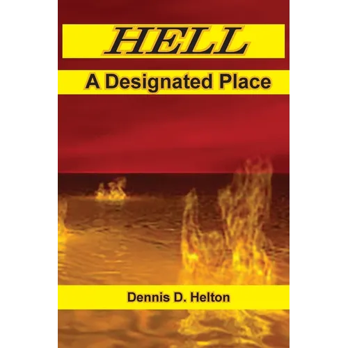 Hell, A Designated Place - Paperback