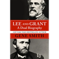 Lee and Grant: A Dual Biography - Paperback