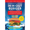 In-N-Out Burger: A Behind-The-Counter Look at the Fast-Food Chain That Breaks All the Rules - Paperback