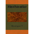 30 Days of Praise and Grace - Paperback