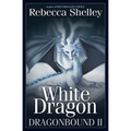 Dragonbound 2: White Dragon - Paperback