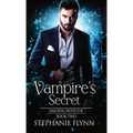 Vampire's Secret: A Steamy Paranormal Urban Fantasy Romance - Hardcover