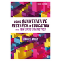 Doing Quantitative Research in Education with IBM SPSS Statistics - Paperback