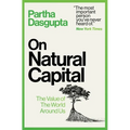 On Natural Capital: The Value of the World Around Us - Hardcover