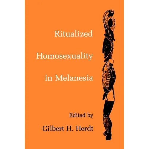 Ritualized Homosexuality in Melanesia - Paperback