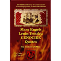 Marx Engels Lenin Trotsky: GENOCIDE QUOTES: The Hidden History of Communism's Founding Tyrants, in their Own Words - Paperback