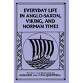 Everyday Life in Anglo-Saxon, Viking, and Norman Times (Color Edition) (Yesterday's Classics) - Paperback