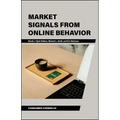 Market Signals from Online Behavior - Paperback