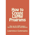 How To Create LSMW Programs - Paperback