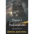A Rogue's Redemption - Paperback