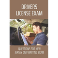 Drivers License Exam: Questions For New Jersey DMV Writing Exam: Dmv Practice Test - Paperback