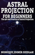 Astral Projection for Beginners - Paperback