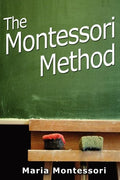 The Montessori Method - Hardcover