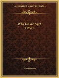 Why Do We Age? (1959) - Paperback