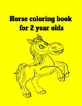 Horse coloring book for 2 year olds - Paperback
