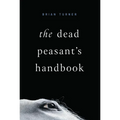 The Dead Peasant's Handbook - Paperback