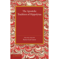 The Apostolic Tradition of Hippolytus - Paperback