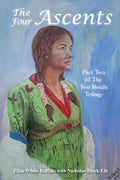 The Four Ascents: Part Two of the Two Roads Trilogy - Paperback