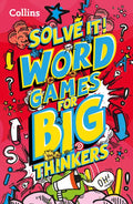 Word Games for Big Thinkers: More Than 120 Fun Puzzles for Kids Aged 8 and Above - Paperback