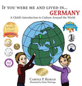 If You Were Me and Lived in... Germany: A Child's Introduction to Culture Around the World - Hardcover