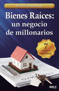 Bienes Raíces: un negocio de millonarios: Los 7 secretos - Paperback