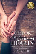 Comfort for Grieving Hearts: Hope and Encouragement for Times of Loss - Paperback