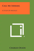 Call Me Ishmael: A Study Of Melville - Paperback