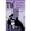 Two Widows and the Rest Home Menace - Paperback