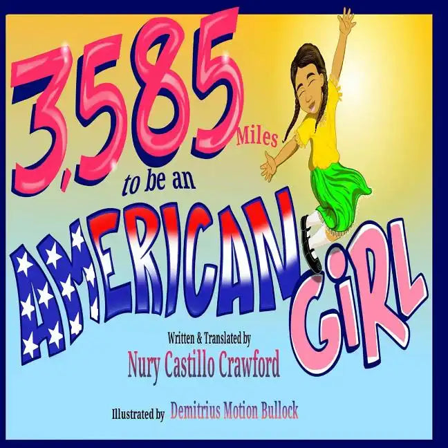 3,585 Miles to be an American Girl - Paperback