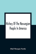 History Of The Norwegian People In America - Paperback
