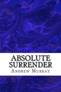 Absolute Surrender: (Andrew Murray Classic Collection) - Paperback