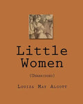 Little Women: (Unabridged) - Paperback