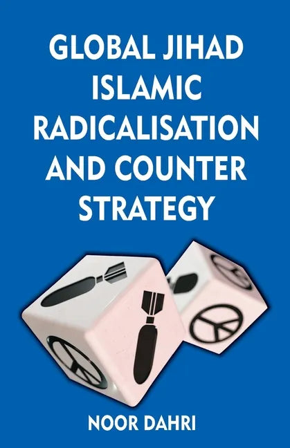 Global Jihad, Islamic Radicalisation and Counter Strategy - Paperback