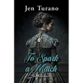 To Spark a Match - Library Binding