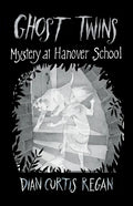 Ghost Twins #7: Mystery at Hanover School - Paperback