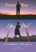 Farm Boy, City Girl: From Gene to Miss Gina - Paperback