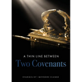 A Thin Line Between Two Covenants - Paperback