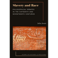 Slavery and Race: Philosophical Debates in the Sixteenth and Seventeenth Centuries - Paperback