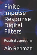 Finite Impulse Response Digital Filters: Practical approaches - Paperback