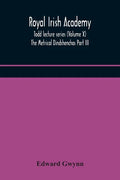 Royal Irish Academy; Todd lecture series (Volume X) The Metrical Dindshenchas Part III. - Paperback