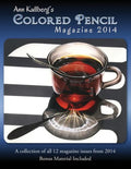 Ann Kullberg's Colored Pencil Magazine: 2014: A collection of all 12 magazine issues from 2014 - Paperback