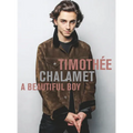 Timoth馥 Chalamet: A Beautiful Boy - Paperback