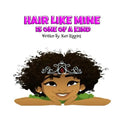 Hair Like Mine Is One of a Kind - Paperback