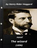 The wizard (1896) NOVEL by Henry Rider Haggard (World's Classics) - Paperback