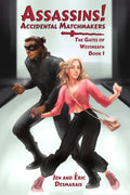 Assassins! Accidental Matchmakers - Paperback