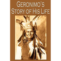 Geronimo's Story of His Life - Paperback