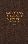 Hardeman's Tabernacle Sermons Volume IV - Paperback