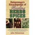 Heinerman's Encyclopedia of Healing Herbs & Spices: From a Medical Anthropologist's Files, Here Are Nature's Own Healing Herbs and Spices for Hundreds - Paperback